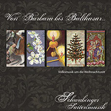 CD "Von Barbara bis Balthasar..." der Schwabinger Saitenmusik